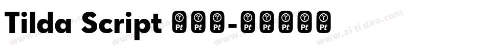 Tilda Script 半粗体字体转换